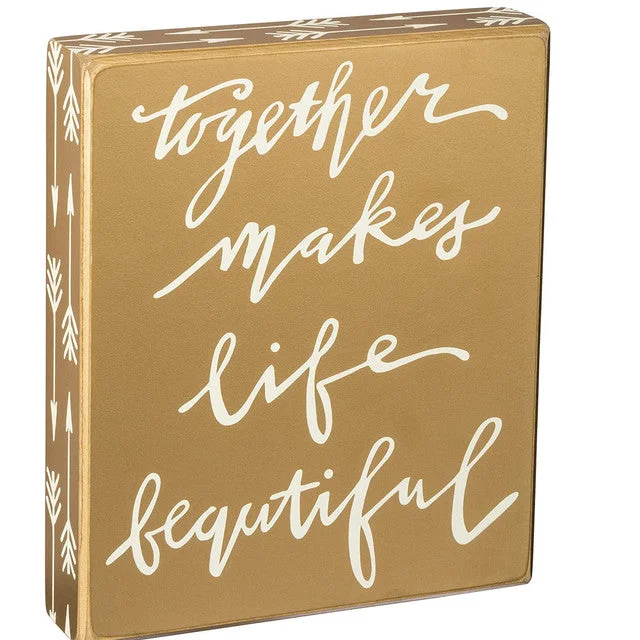 Wood Sign - Together Makes Life Beautiful