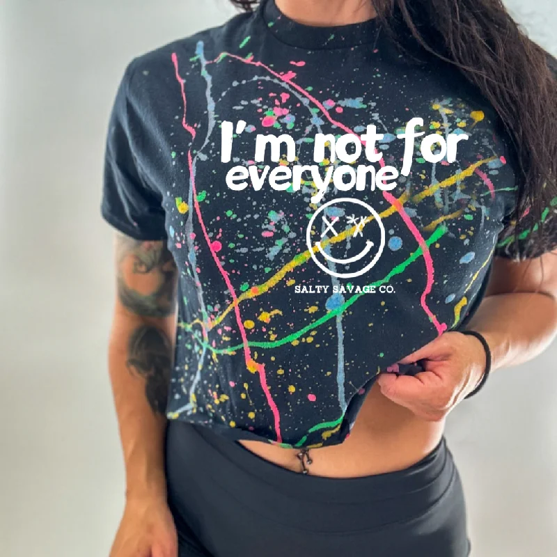 Salty Savage Ladies "I’m not for everyone” Paint Splatter Crop Tee